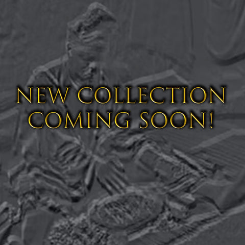 New Collection Coming Soon!