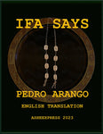 Ifa Says of Pedro Arango, Hardcopy