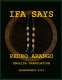 Ifa Says of Pedro Arango, Hardcopy