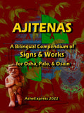 Ajitenas: A Bilingual Compendium of Signs & Works for Osha, Palo, & Osain, PAPER